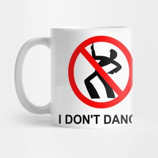 I don't dance (antisocial) Mug